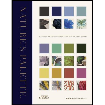 Nature s Palette : A colour reference system from the natural world