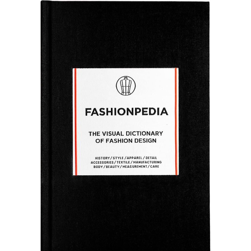 Fashionpedia - The Visual Dictionary Of Fashion Design