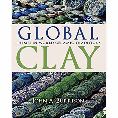 Global Clay : Themes in World Ceramic Traditions