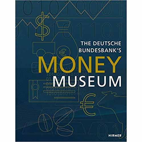 The Money Museum : of the Deutsche Bundesbank