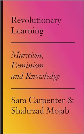 Revolutionary Learning: Marxism, Feminism and Knowledge