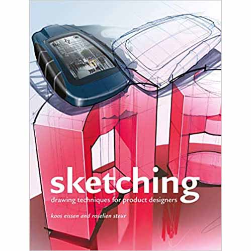 Sketching: Drawing Techniques for Product Designers
