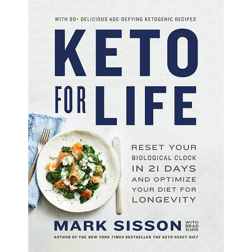 Keto for Life:Reset Your Biological Clock in 21 Days and Optimize Your Diet for Longevity
