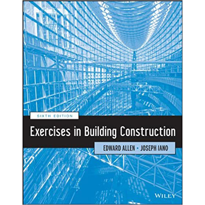 Exercises in Building Construction, 6th Edition