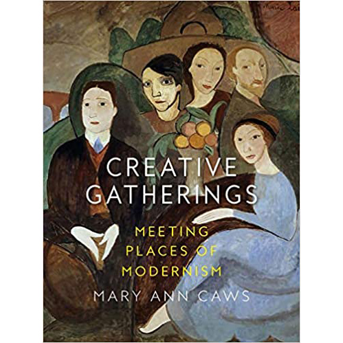 Creative Gatherings: Meeting Places of Modernism