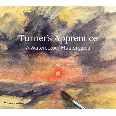 Turner s Apprentice : A Watercolour Masterclass