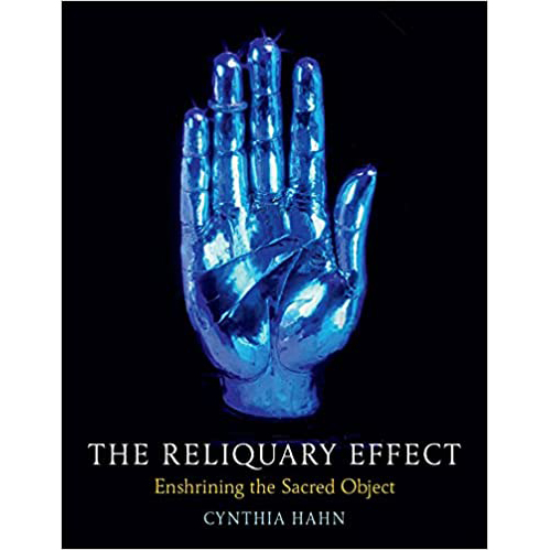 Reliquary Effect : Enshrining the Sacred Object