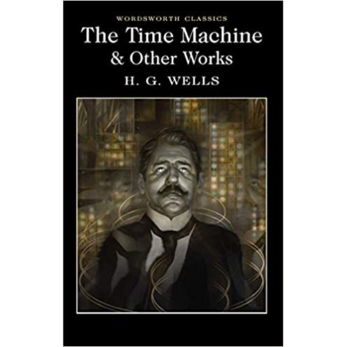 THE TIME MACHINE & OTHER WORKS