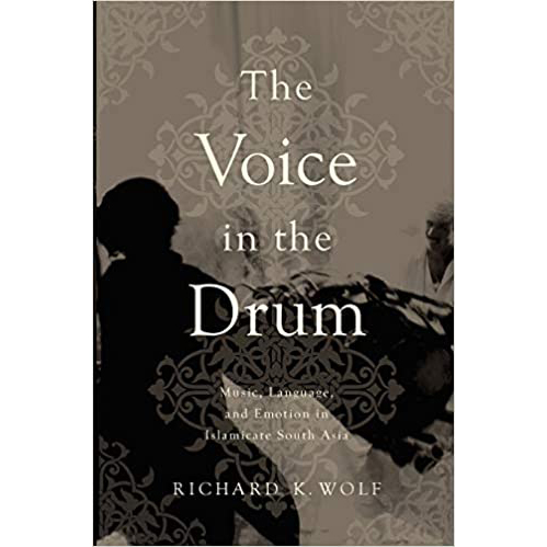 Voice in the Drum : Music, Language, and Emotion in Islamicate South Asia