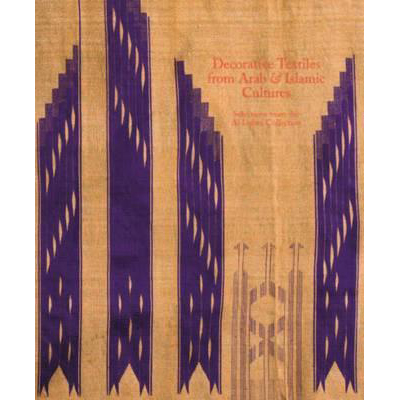 Decorative Textiles from Arab and Islamic Cultures: Selected Works from the Al Lulwa Collection