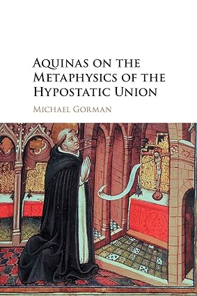 Aquinas on the Metaphysics of the Hypostatic Union