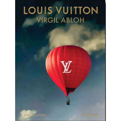 Louis Vuitton: Virgil Abloh (Balloon Cover)