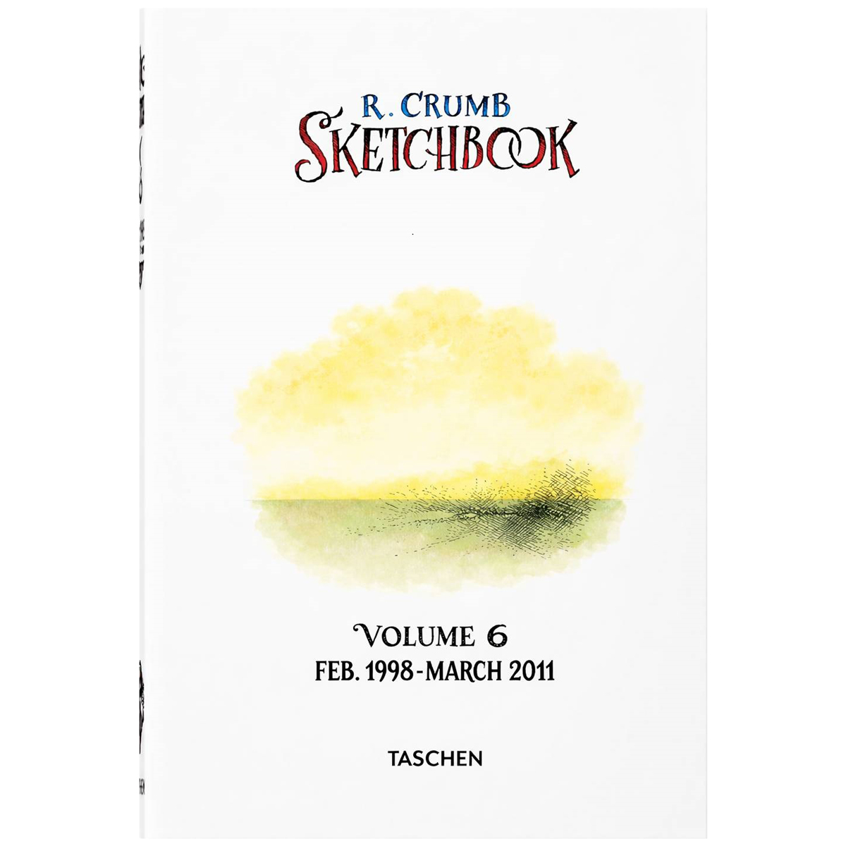 Robert Crumb. Sketchbook Vol. 6. 1998–2011