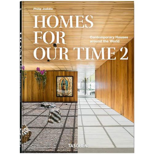 Homes For Our Time. Contemporary Houses around the World. Vol. 2. 45th Ed.