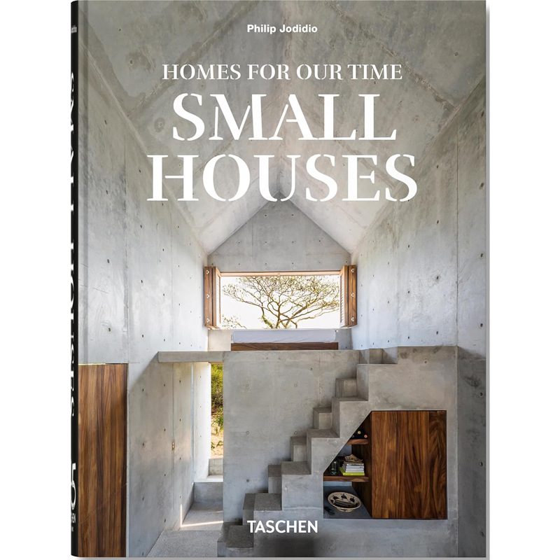 Homes For Our Time. Small Houses. 45th Ed.