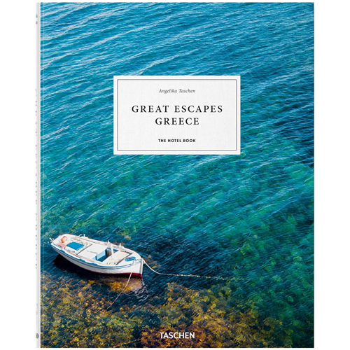 Great Escapes Greece. The Hotel Book